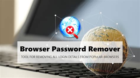 Browser Password Remover Fast